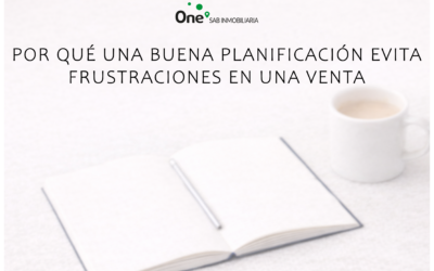 Por qué una buena planificación evita frustraciones en una venta